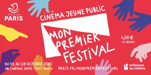 Mon Premier Festival, du cinéma jeune public à voir en famille pendant les vacances