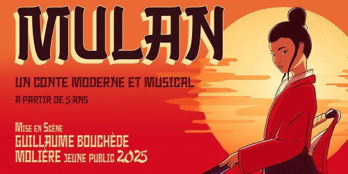 Mulan un conte moderne et musical pour les fêtes de fin d'année